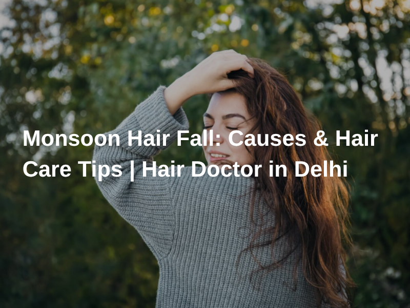 Dr. Mriganka Mehra explaining monsoon hair fall and hair care tips